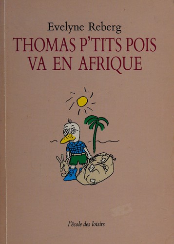 Thomas P'tits Pois va en Afrique