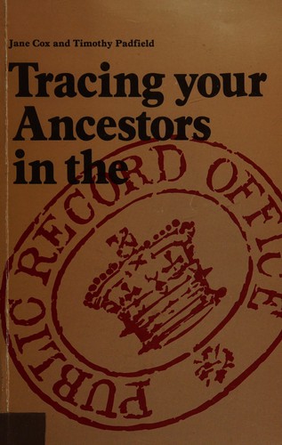 Tracing your ancestors in the Public Record Office
