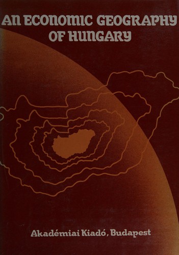 An economic geography of Hungary