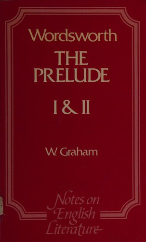 The prelude. Books I & II (William Wordsworth).