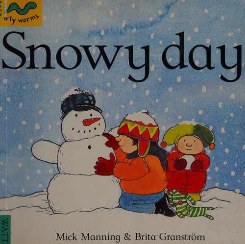 Snowy Day (Early Worms)