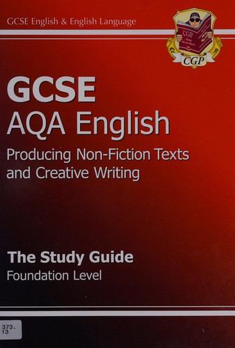 GCSE AQA producing non-fiction texts and creative writing