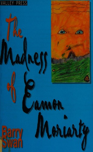 The Madness of Eamon Moriarty