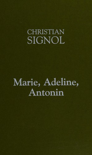 Marie, Adeline, Antonin