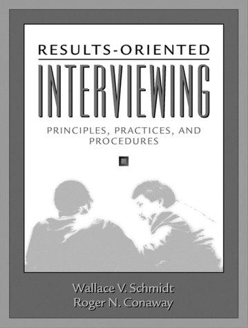 Results-oriented interviewing