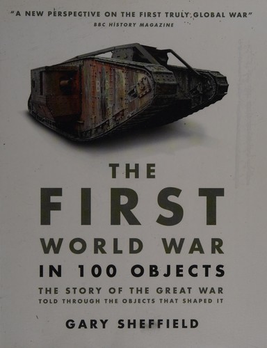 First World War in 100 Objects