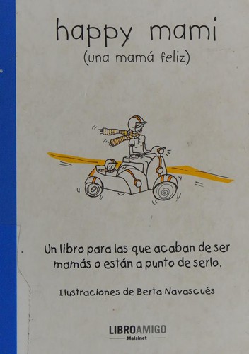 Happy mami (una mamá feliz)