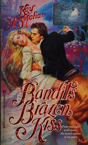 Bandit's Brazen Kiss