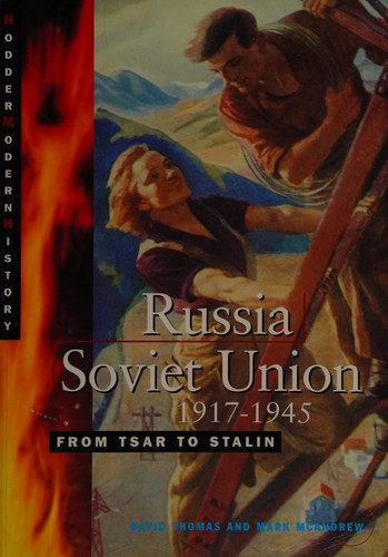 Russia Soviet Union, 1917-1945