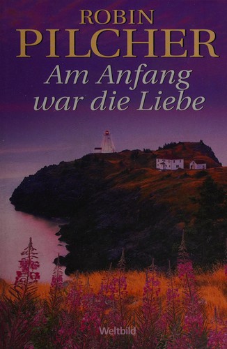 Am Anfang war die Liebe