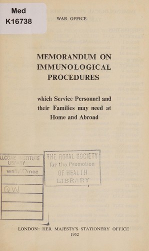 Memorandum on immunological procedures which service personnel and their families may need at home and abroad