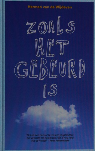 Zoals het gebeurd is