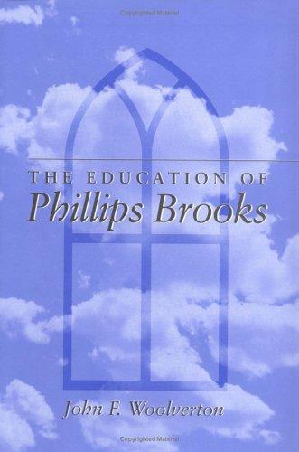 The education of Phillips Brooks