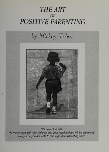 The Art of Positive Parenting