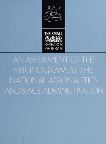 An assessment of the SBIR program at the National Aeronautics and Space Administration