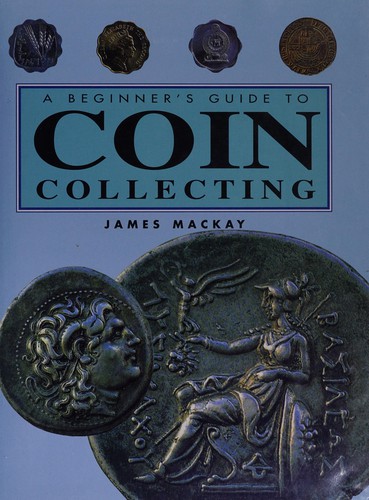 A Beginner's Guide to Coin Collecting