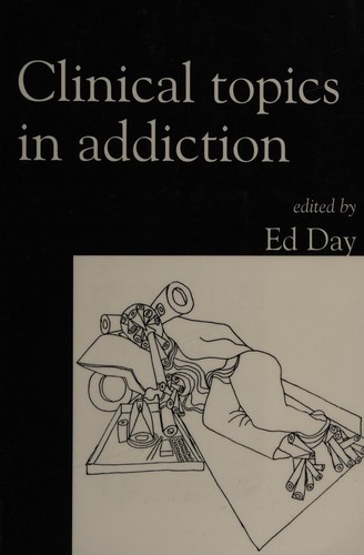 Clinical Topics in Addiction