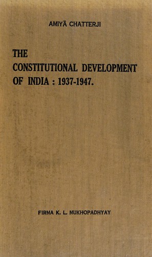 The constitutional development of India, 1937-1947