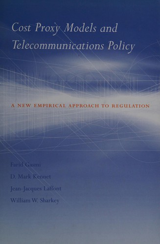 Cost proxy models and telecommunications policy