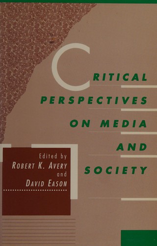 Critical perspectives on media and society