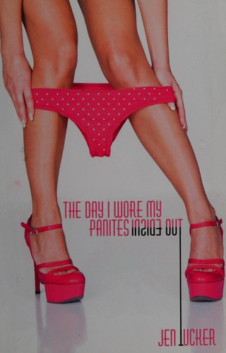 Day i wore my panties inside out