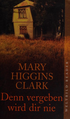 Denn vergeben wird dir nie