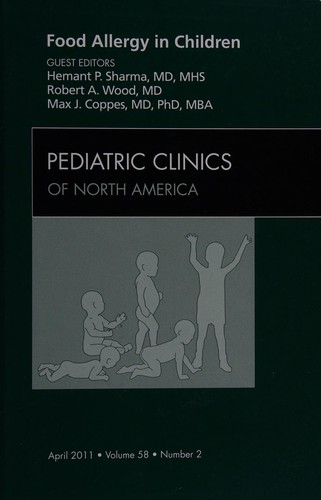 Food Allergy in Children, an Issue of Pediatric Clinics