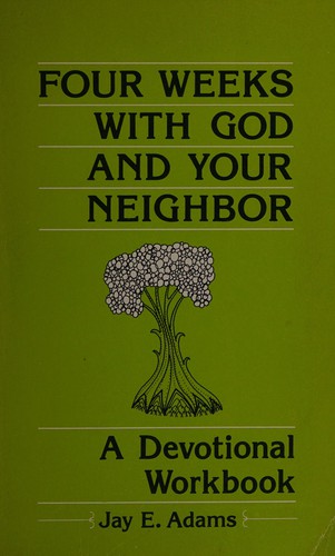 Four weeks with God and your neighbor