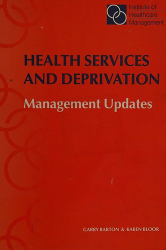 Health Services and Deprivation (IHM Policy Papers)