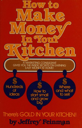 How to make money in your kitchen