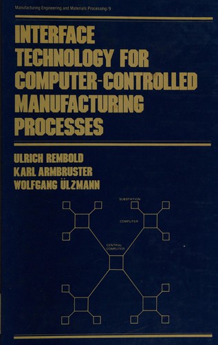 Interface technology for computer-controlled manufacturing processes