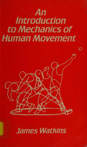 An introduction to  mechanics of human movement