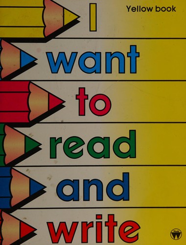 I Want to Read and Write. Yellow Book
