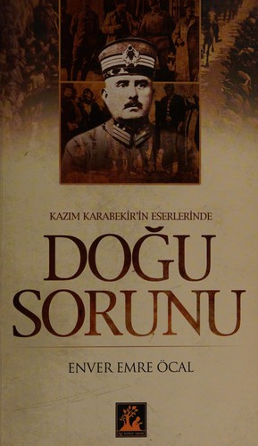 Kazım Karabekir'in eserlerinde Doğu sorunu