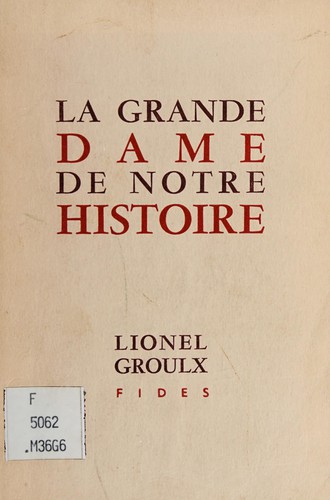 La grande dame de notre histoire