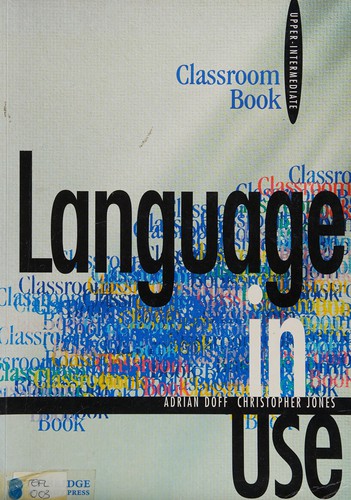 Language in Use Upper-intermediate Classroom book (Language in Use)