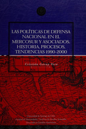Las políticas de defensa nacional en el MERCOSUR y asociados
