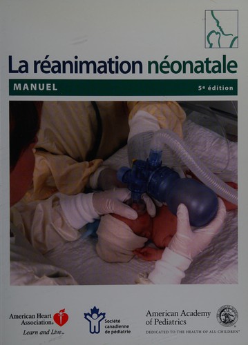 Le manuel de réanimation néonatale