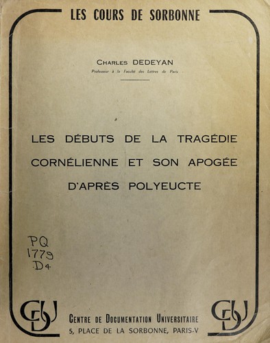 Les débuts de la tragédie cornélienne et son apogée d'après Polyeucte