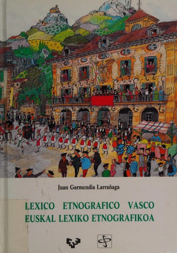 Léxico etnográfico vasco =