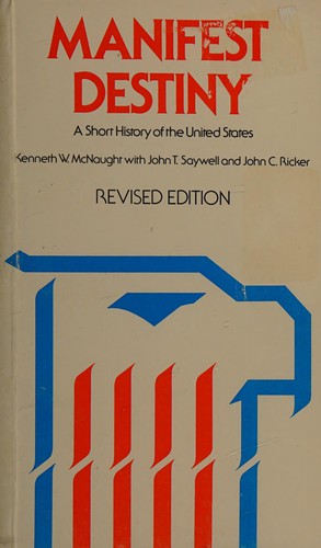 MANIFEST DESTINY - A Short History of the United States