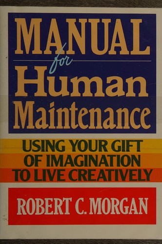Manual for human maintenance