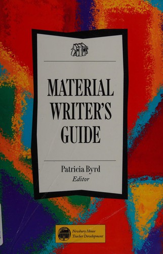 Material writer's guide / edited by Patricia Byrd.