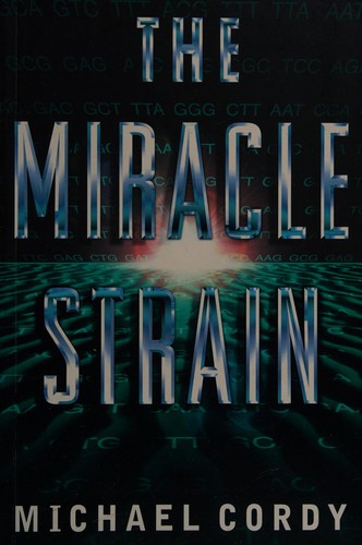 The miracle strain