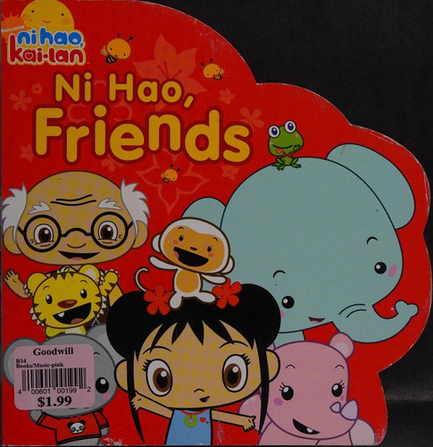 Ni Hao, friends