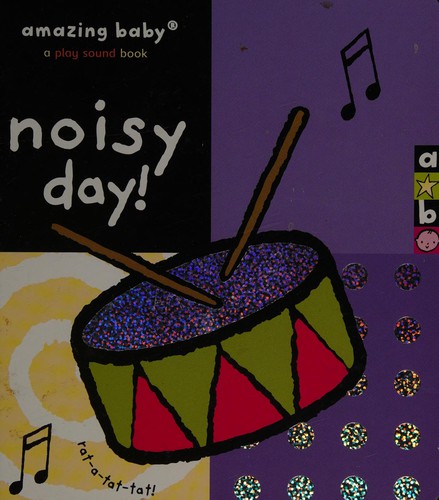 Noisy Day Board Book (Amazing Baby Play Sound)