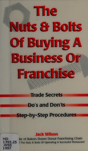 The nuts & bolts of buying a business or franchise