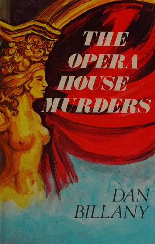 Discover the gripping mystery of The Opera House Murders by Dan Billany, where intrigue meets the world of opera.