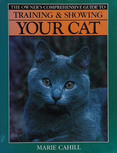 The Owner's Comprehensive Guide to Training & Showing Your Dog