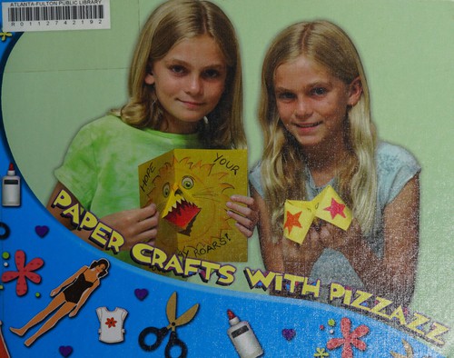 Paper crafts with pizzazz